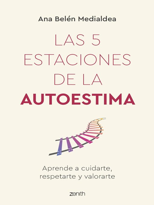 Title details for Las 5 estaciones de la autoestima by Ana Belén Medialdea - Available